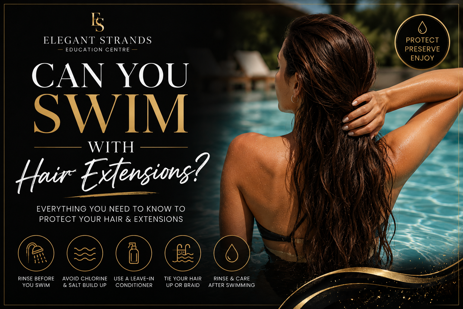Luxury blog banner showing a woman with long brunette hair extensions in a swimming pool, explaining how to safely swim with hair extensions and protect them from chlorine, saltwater and damage.